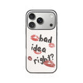BAD IDEA